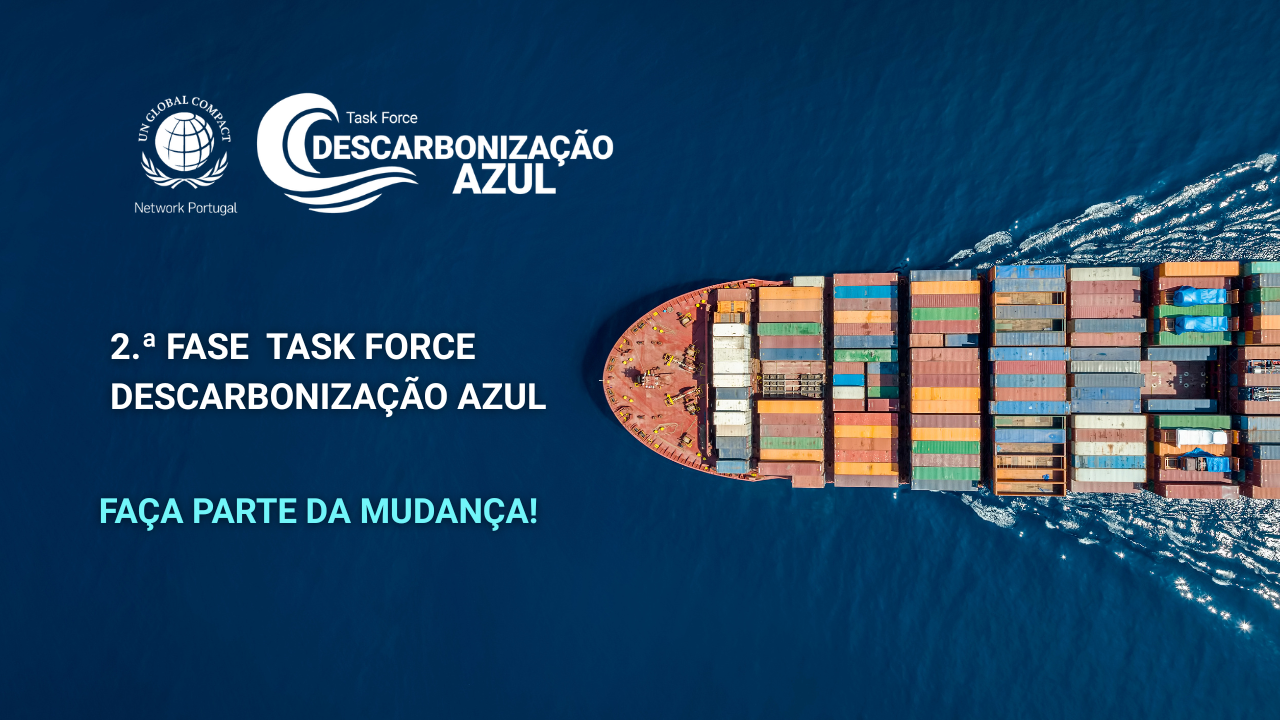 Faça parte da mudança: Inscreva-se na 2.ª Fase da Task Force Descarbonização Azul